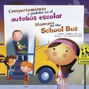 Comportamiento y Modales En El Autobús Escolar/Manners on the School Bus
