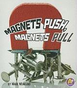 Magnets Push, Magnets Pull