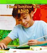 I Know Someone with ADHD
