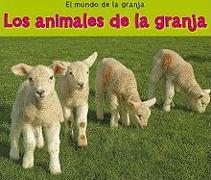 Los Animales de la Granja = Farm Animals