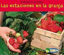 Las Estaciones en la Granja = Seasons on a Farm