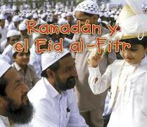 Ramadán y El Eid Al-Fitr = Ramadan and Id UL-Fitr