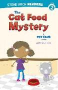 The Cat Food Mystery: A Pet Club Story