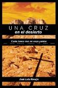 Una cruz en el desierto