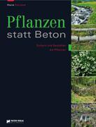 Pflanzen statt Beton