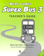 Here Comes Super Bus 3 Teacher's Book Swiss Edition