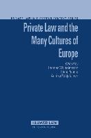 Private Law and the Many Cultures of Europe