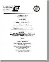 Light List, 2010, V. 4, Gulf of Mexico, Econfina River, Florida, to the Rio Grande, Texas