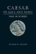 Caesar in Gaul and Rome