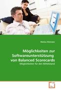 Möglichkeiten zur Softwareunterstützung von Balanced Scorecards