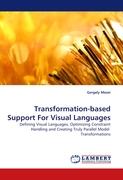 Transformation-based Support For Visual Languages