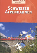 Schweizer Alpenbahnen