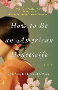 How to Be an American Housewife