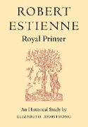 Robert Estienne, Royal Printer