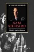 The Cambridge Companion to Sam Shepard