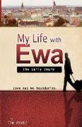 My Life with Ewa