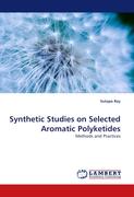 Synthetic Studies on Selected Aromatic Polyketides