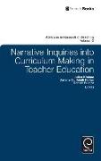 Narrative Inquiries Into Curriculum Making in Teacher Education
