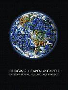 Bridging Heaven & Earth International Healing Art Project