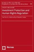 Investment Protection and Human Rights Regulation