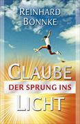 Glaube - Der Sprung ins Licht