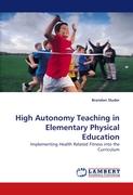 High Autonomy Teaching in Elementary Physical Education