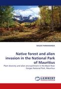 Native forest and alien invasion in the National Park of Mauritius