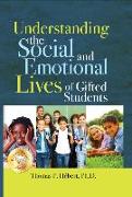 Understanding the Social and Emotional Lives of Gifted Students