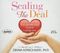 Sealing the Deal: The Love Mentor's Guide to Lasting Love