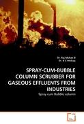 SPRAY-CUM-BUBBLE COLUMN SCRUBBER FOR GASEOUS EFFLUENTS FROM INDUSTRIES