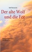 Der alte Wolf und die Fee