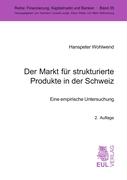 Der Markt für strukturierte Produkte in der Schweiz