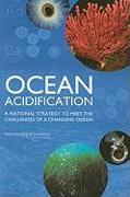 Ocean Acidification: A National Strategy to Meet the Challenges of a Changing Ocean