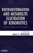 Biotransformation and Metabolite Elucidation of Xenobiotics