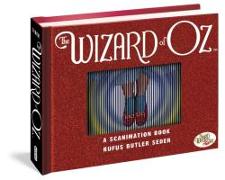 The Wizard of Oz: A Scanimation Book