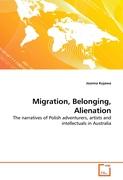 Migration, Belonging, Alienation