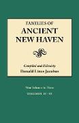 Families of Ancient New Haven. Originally Published as New Haven Genealogical Magazine, Volumes I-VIII [1922-1932] and Cross-Index Volume [1939]. Nine