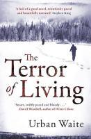 The Terror of Living