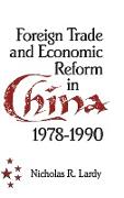 Foreign Trade and Economic Reform in China