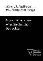 Neuer Atheismus wissenschaftlich betrachtet