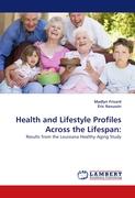 Health and Lifestyle Profiles Across the Lifespan