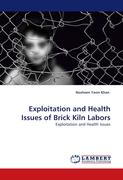 Exploitation and Health Issues of Brick Kiln Labors