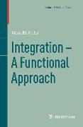 Integration - A Functional Approach