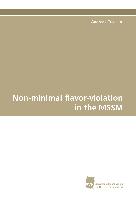 Non-minimal flavor-violation in the MSSM