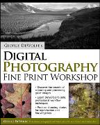 George DeWolfe's Digital Photography Fine Print Workshop