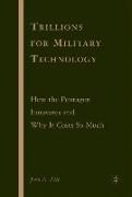 Trillions for Military Technology