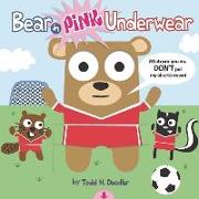 Bear in Pink Underwear