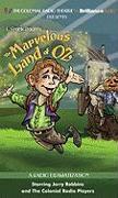 The Marvelous Land of Oz: A Radio Dramatization