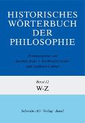 Historisches Wörterbuch der Philosophie (HWPH). Band 12, W-Z
