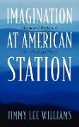 Imagination at American Station